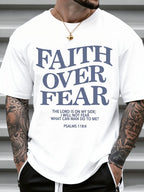 Men's T-Shirt, Faith over Fear Bible Verse Inspirational Men's Shirt Psalm 118 6 Christian Motivational Apparel for Daily Wear and Faith-Based Gifts It Is Perfect for Gifting to Friends or Family Members as a Holiday Present,
